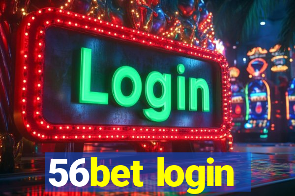 56bet login